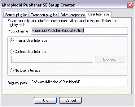 Miraplacid Publisher : Setup Maker: User Interface