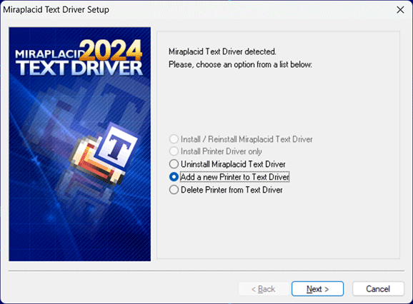 Miraplacid Text Driver : AddPrinter Step 1/2