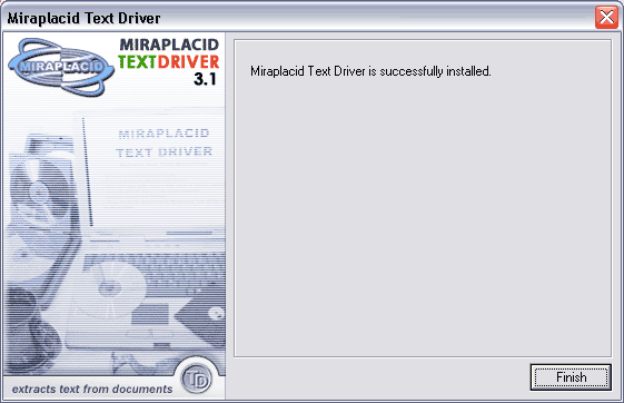 Miraplacid Text Driver : Installation Step 5/5