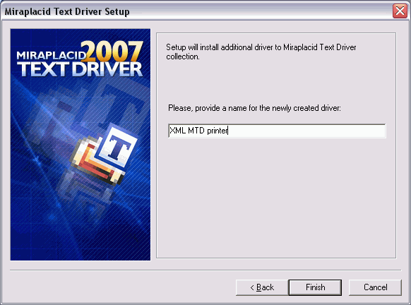 Miraplacid Text Driver : AddPrinter Step 2/2