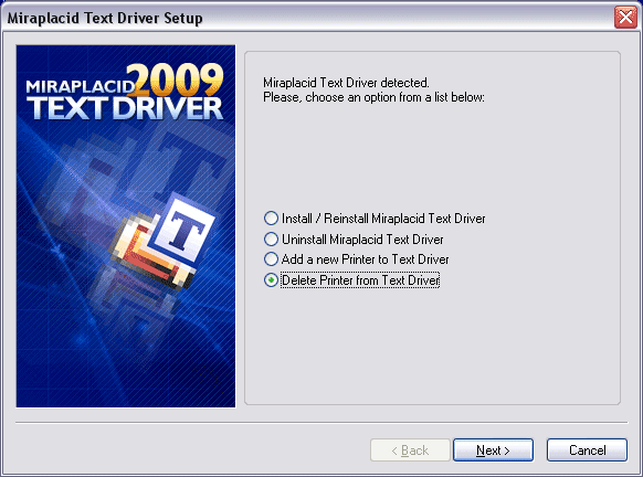 Miraplacid Text Driver : AddPrinter Step 1/2