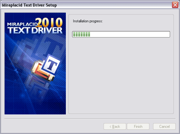 Miraplacid Text Driver : Installation Step 5/5