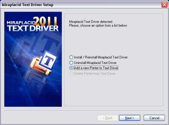 Miraplacid Text Driver : AddPrinter Step 1/2