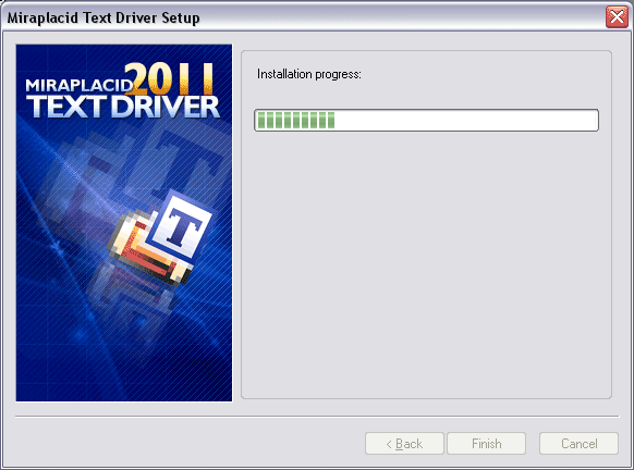 Miraplacid Text Driver : Installation Step 5/5