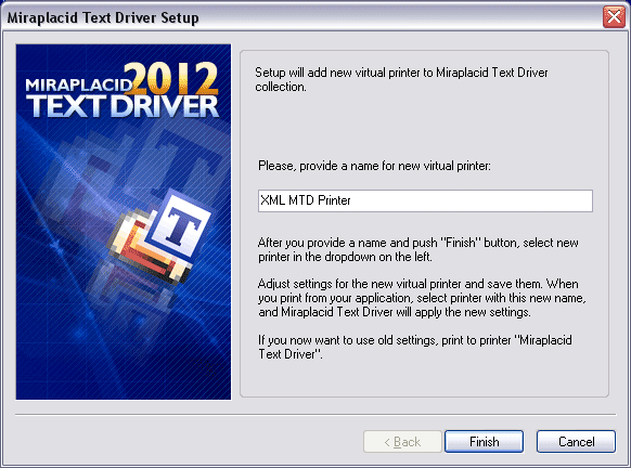 Miraplacid Text Driver : AddPrinter Step 2/2