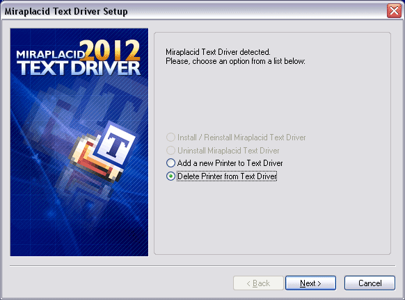 Miraplacid Text Driver : AddPrinter Step 1/2