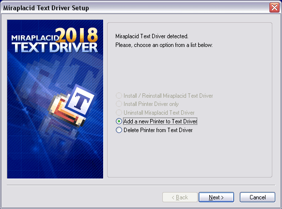 Miraplacid Text Driver : AddPrinter Step 1/2