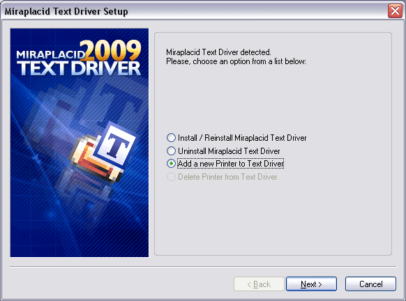 Miraplacid Text Driver : AddPrinter Step 1/2